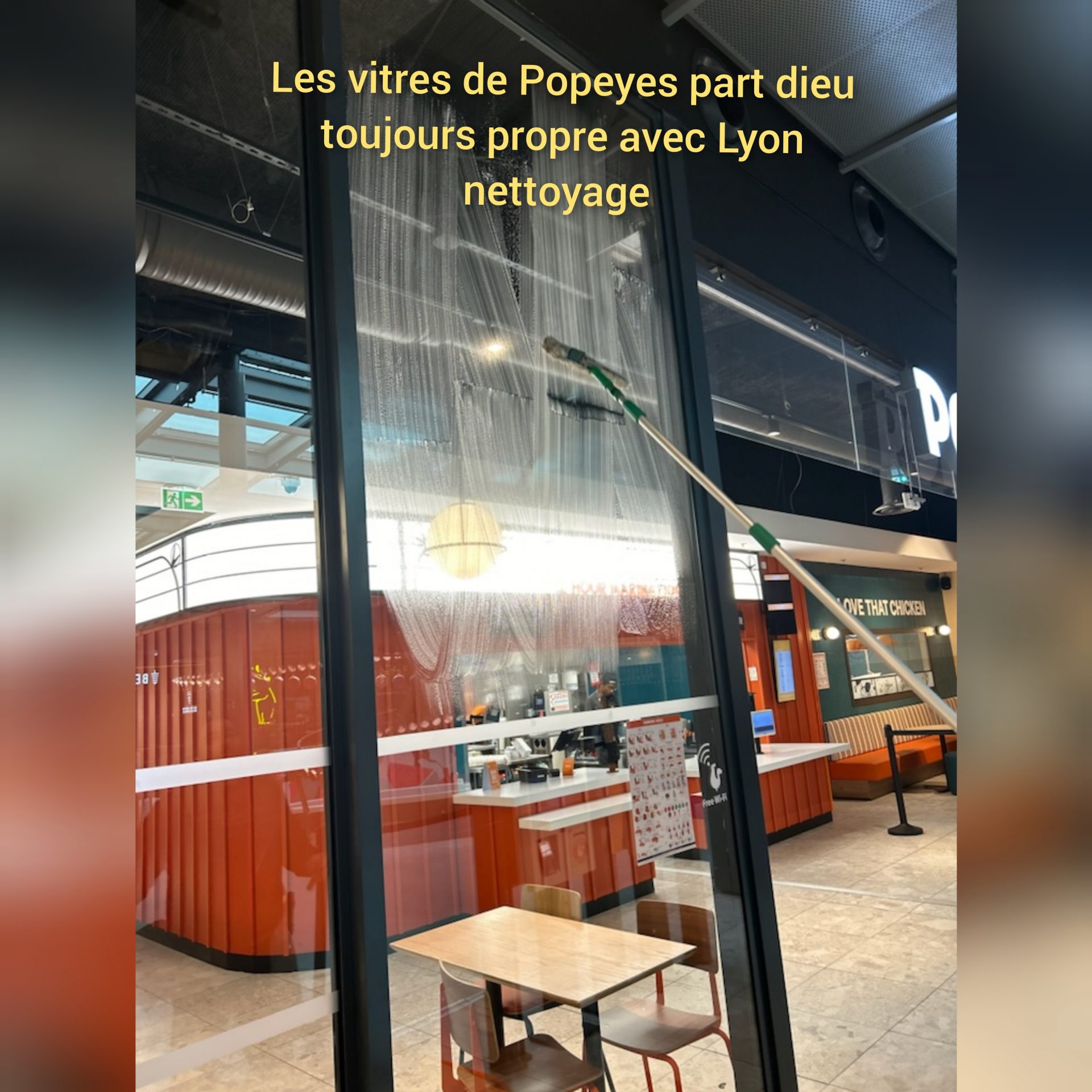 Nettoyage vitres Popeyes Part-Dieu Lyon